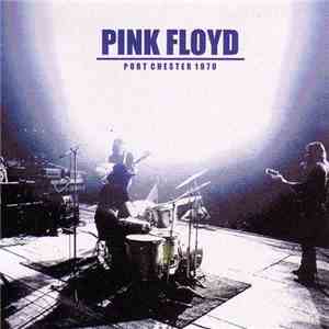 Pink Floyd - Port Chester 1970