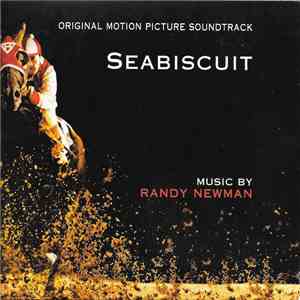 Randy Newman - Seabiscuit (Original Motion Picture Soundtrack)