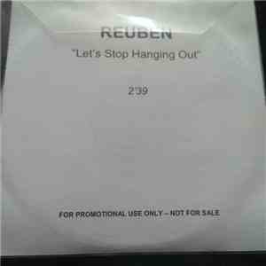 Reuben - Let's Stop Hanging Out