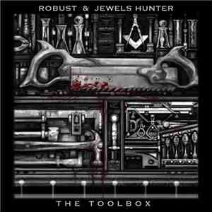 Robust & Jewels Hunter - The Toolbox