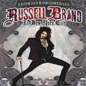 Russell Brand - In New York City (Extended & Uncensored)