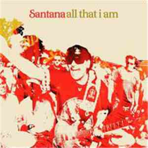 Santana - All That I Am