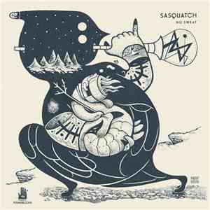 Sasquatch  - No Sweat