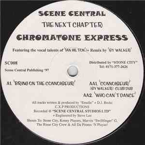 Scene Central - The Next Chapter: Chromatone Express