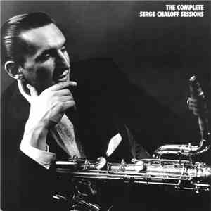 Serge Chaloff - The Complete Serge Chaloff Sessions