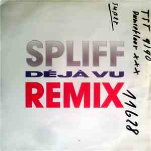 Spliff - Déjà Vu (Remix)
