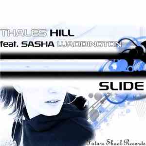 Thales Hill feat. Sasha Waddington - Slide