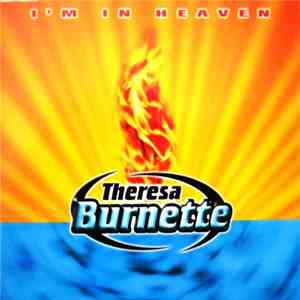 Theresa Burnette - I'm In Heaven