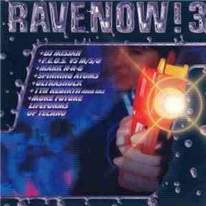 Various - Rave Now! 3