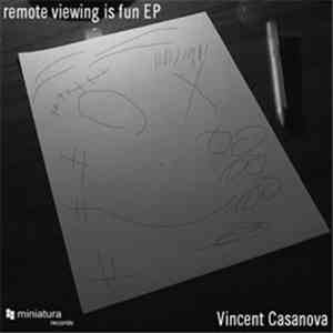 Vincent Casanova - Remote Viewing Is Fun EP