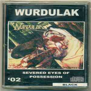 Wurdulak - Severed Eyes Of Possession