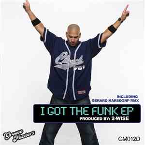 2-Wise - I Got The Funk EP