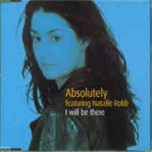 Absolutely featuring Natalie Robb - I Will Be There