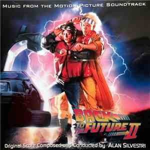 Alan Silvestri - Back To The Future II (Music From The Motion Picture Sound ...