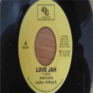 Ansel Collins, Luciano , Anthony B / Ansel Collins - Love Jah /Good Man