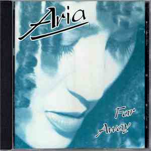 Aria  - Far Away