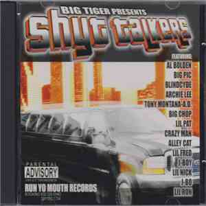 Big Tiger - Presents Shyt Talkers