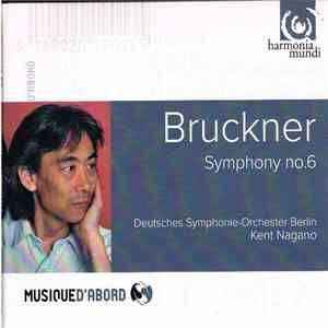 Bruckner - Kent Nagano / Deutsches Symphonie-Orchester Berlin - Symphonie N ...