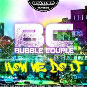 Bubble Couple - How We Do It