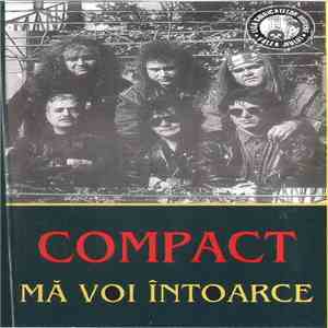 Compact - Mă Voi Întoarce