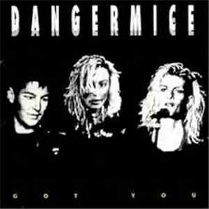 Dangermice - Got You