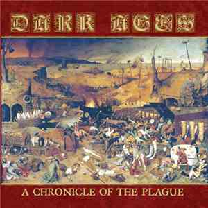 Dark Ages  - A Chronicle Of The Plague