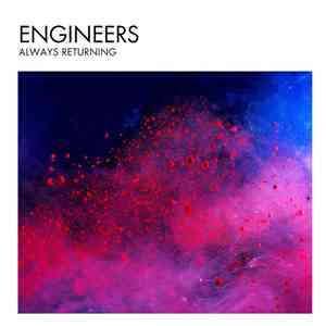 Engineers - Always Returning