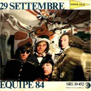 Equipe 84 - 29 Settembre / È Dall'Amore Che Nasce L'Uomo