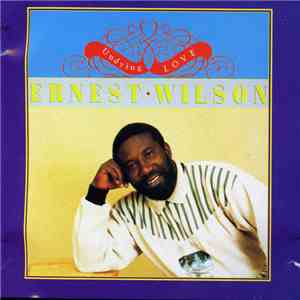 Ernest Wilson - Undying Love