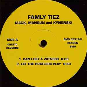 Famly Tiez - Mack, Mansun And Kynenski