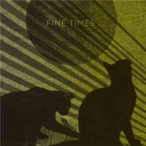 Fine Times - Fine Times