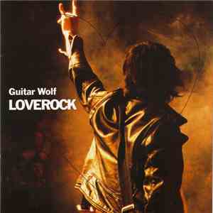Guitar Wolf - Loverock