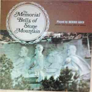 Herbie Koch - The Memorial Bells Of Stone Mountain