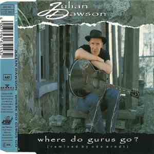 Julian Dawson - Where Do Gurus Go ?