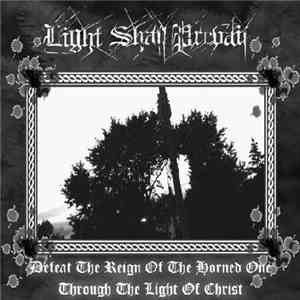 Light Shall Prevail - Defeat The Reign Of The Horned One Through The Light  ...