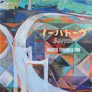 Makoto Terashita Trio - Ihatov