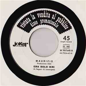 Maurizio / Don Fardon - Era Solo Ieri / Indian Reservation (The Lament Of T ...