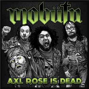 Mobütu  - Axl Rose Is Dead