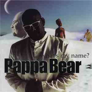 Pappa Bear - What's My Name?