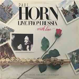 Paul Horn - Live From Russia (With Love)