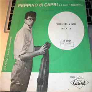 Peppino Di Capri E I Suoi 5 Rockers - 'Mbraccio A Mme / Malatia