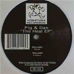 Pig & Dan - The Heat EP