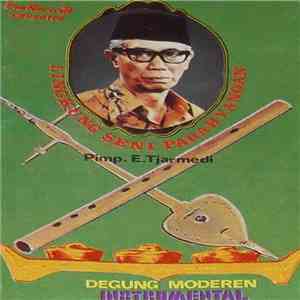 Pimp E. Tjarmedi - Lingkung Seni Parahyangan - Degung Moderen Instrumental