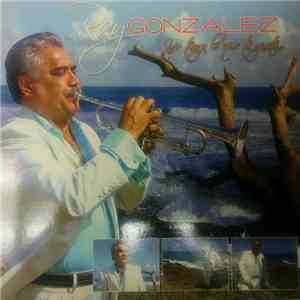 Ray Gonzalez - Yo Tengo Lo Que Te Gusta...
