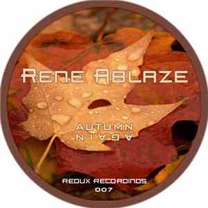 Rene Ablaze - Autumn Again
