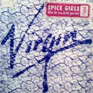 Spice Girls - Who Do You Think You Are