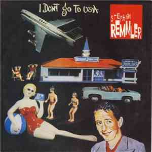 Stephan Remmler - I Don't Go To USA