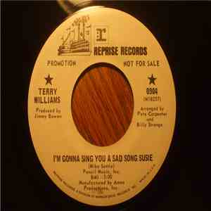Terry Williams - I'm Gonna Sing You A Sad Song Susie