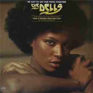 The Dells - We Got To Get Our Thing Together