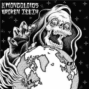 The Mongoloids, Broken Teeth  - The Mongoloids / Broken Teeth Split